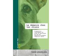 La démence chez les chiens: Diagnostic, traitement et aide au quotidien en cas de dysfonctionnement cognitif canin