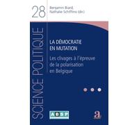 La démocratie en mutation: Les clivages à l’épreuve de la polarisation en Belgique