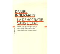 La Démocratie sans l'État: Essai sur le gouvernement des sociétés complexes