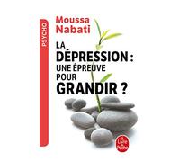 La Depression Une Epreuve Pour Grandir (Ldp Bien Etre)