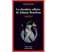 La dernière affaire de Johnny Bourbon: Je reste roi (émérite) d'Espagne