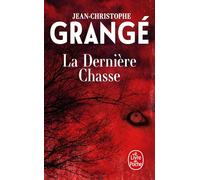 La Dernière Chasse (Thrillers)