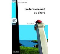 La dernière nuit au phare + audio download - LFF A1: La dernière nuit au phare - LFF A1 (Lff (Lire En Francais Facile))