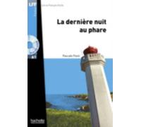 La dernière nuit au phare + audio download - LFF A1: La dernière nuit au phare - LFF A1 (Lff (Lire En Francais Facile))