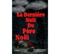 La dernière nuit du père noël