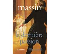 La Dernière Passion: Henri IV et Charlotte de Montmorency