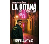 La desaparición de La Gitana de Porcelana: Thriller psicológico en un tablao flamenco jerezano (La Gitana: Crimen e investigación en Jerez de la Frontera)