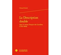La Description Double Dans Le Roman Francais Des Lumieres (1760-1800) (L'europe Des Lumieres, 12)