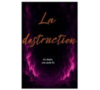 La destruction: 6 (La Voix Du Mal)