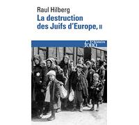 La Destruction DES Juifs D'Europe 2: A30984 (Folio Histoire)
