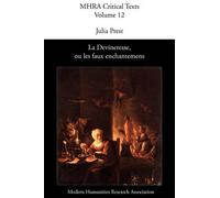 La Devineresse Ou Les Faux Enchantemens. By Jean Donneau De Vise and Thomas Corneille.