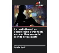 La devitalizzazione sociale della personalità come epifenomeno del mondo globalizzato