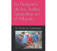 La Diaspora de los Judios Sefarditas en el Mundo