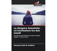 La diaspora femminile: un'oscillazione tra due mondi