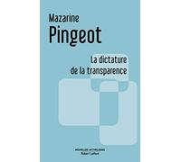 La dictature de la transparence (Nouvelles mythologies)