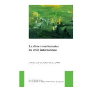 La Dimension Humaine Du Droit International: 62 (Pocket Books of the Hague Academy of International Law / Les)