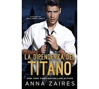 La Dipendenza del Titano (Il Titano di Wall Street)