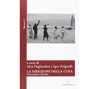 La direzione della cura. Psicoanalisi e filosofia