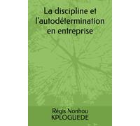 La discipline et l'autodétermination en entreprise