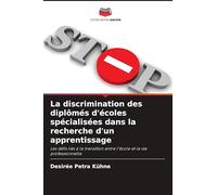 La discrimination des diplômés d'écoles spécialisées dans la recherche d'un apprentissage: Les défis liés à la transition entre l'école et la vie professionnelle