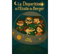 La disparition de l'étoile du Berger (Princesse Sousou et SuperSucette)