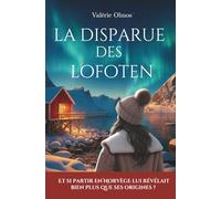 La disparue des Lofoten: Un roman feel-good à lire sous un plaid, entre secrets de famille, aurores boréales et romance dans les fjords norvégiens.