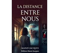 La Distance entre nous