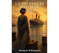 La distancia del mar: Una historia de amor