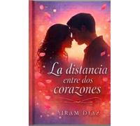 LA DISTANCIA ENTRE DOS CORAZONES