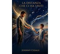 LA DISTANZA CHE CI HA UNITI