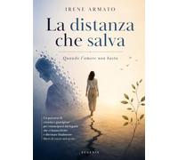 La distanza che salva: Quando l'amore non basta