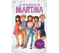 Elegida para la final (La diversión de Martina 9)