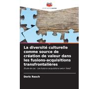 La diversité culturelle comme source de création de valeur dans les fusions-acquisitions transfrontalières: Étude de cas - Les fusions-acquisitions selon Tele2