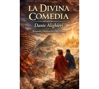 LA DIVINA COMEDIA: Dante Alighieri (Literatura Universal)