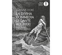 La Divina Commedia Di Dante Alighieri. Guida Visuale Al Poema Dantesco. Ediz. Illustrata
