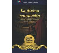 La divina commedia. Edizione Integrale (inferno, purgatorio e paradiso)