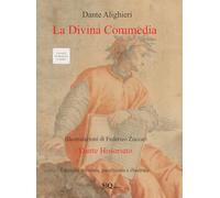 La Divina Commedia - Illustrata da Federico Zuccari: Edizione annotata, parafrasata e illustrata. Inferno, purgatorio, paradiso
