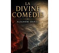 La Divine Comédie: Un voyage initiatique à travers l'au-delà