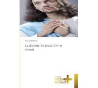 La divinité de Jésus-Christ