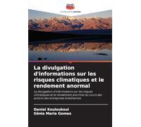 La divulgation d'informations sur les risques climatiques et le rendement anormal: La divulgation d'informations sur les risques climatiques et le ... des actions des entreprises brésiliennes