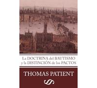 La Doctrina del Bautismo y la Distinción de los Pactos