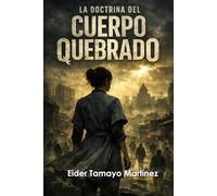 La Doctrina del Cuerpo Quebrado