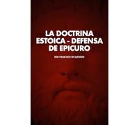 La Doctrina Estoica. Defensa de Epicuro