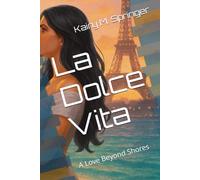 La Dolce Vita: A Love Beyond Shores