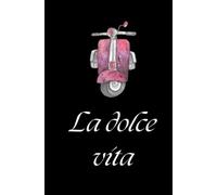 LA DOLCE VITA - Black pink. Fun notebook for your notes.: Fun and original notebook for a colleague, a friend, girlfriend. Superior quality notebook.