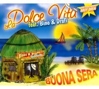 La Dolce Vita feat. Drafi Deutscher & Bino - Buona Sera