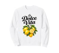 La Dolce Vita Italian Quote Lemons Summer Vibe Sweatshirt
