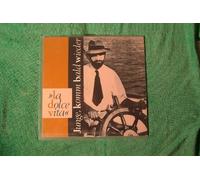 La Dolce Vita - Junge komm bald wieder (1983) / Vinyl single [Vinyl-Single 7'']
