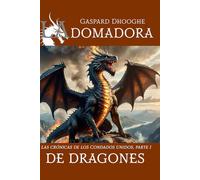La Domadora de Dragones: Las Crónicas de los Condados Unidos
