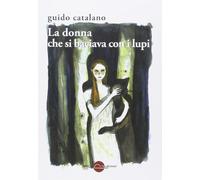 La donna che si baciava con i lupi